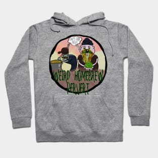 Weird Homebrew Pervert Hoodie